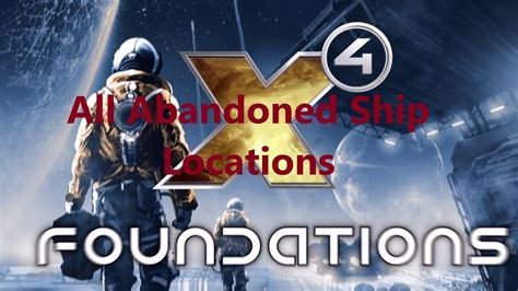 x4 abandoned ships|All abandoned ship locations .